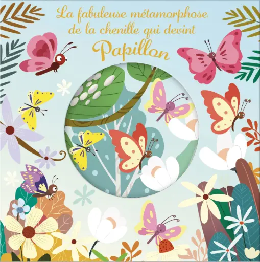 [MXL9625] La fabuleuse métamorphose de la chenille qui devint papillon
