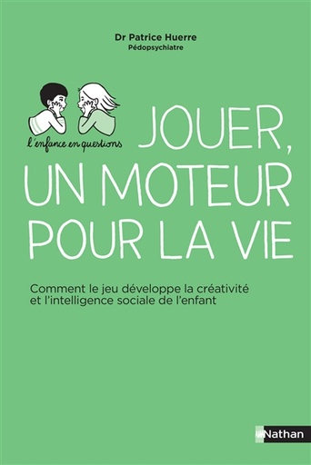 [766528] Jouer, un moteur pour la vie - Comment le jeu développe la créativité et l'intelligence sociale de l