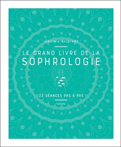 [7350712] GRAND LIVRE DE LA SOPHROLOGIE