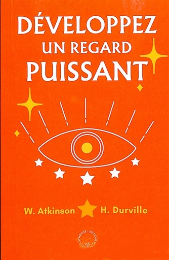 DEVELOPPEZ UN REGARD PUISSANT