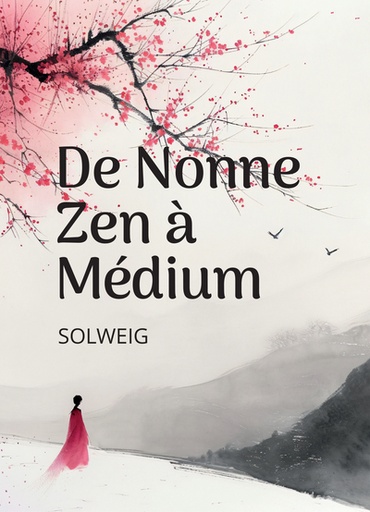 DE NONNE ZEN A MEDIUM